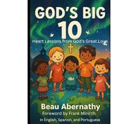 God's Big 10: Heart Lessons from God's Great Love