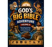 God's Big Bible Adventure: Volume II: Bible Stories, Puzzles, Mazes, and Activities for Kids