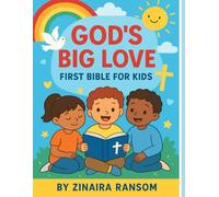 God's Big Love: First Bible for Kids