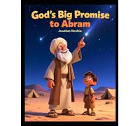 God's Big Promise to Abram