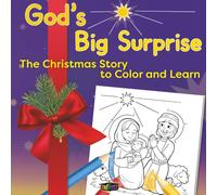 God's Big Surprise: The Christmas Story to Color and Learn