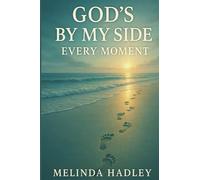 God's By My Side Every Moment