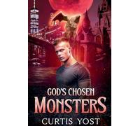 God's Chosen Monsters: 1