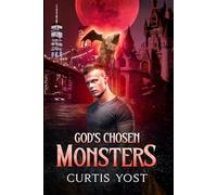God's Chosen Monsters