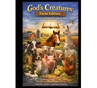 God's Creatures Farm Edition: Animal Science from a Biblical Worldview