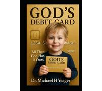 GOD'S DEBIT CARD: All That God Has Is Ours