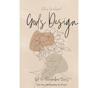 God's Design: Did You Remember Series: Did You Remember to Pray?