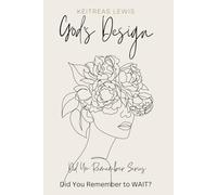 God's Design: Did You Remember Series: Did You Remember to WAIT?