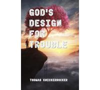 God's Design for Trouble
