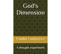 God's Dimension: A thought experiment