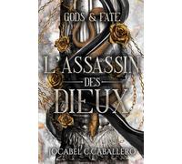 Gods & Fate - 1. L'assassin des dieux