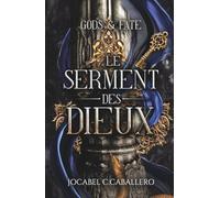 Gods & Fate - 2. Le serment des dieux