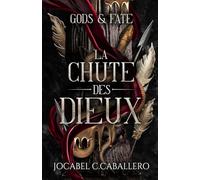 Gods & Fate - 3. La chute des dieux