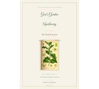 God's Garden Apothecary: The Hearth Season, a Christian Herbal Journal for Winter to Rest, Warm, and Reflect with Scripture, Warming Teas, and Prayer