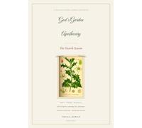 God's Garden Apothecary: The Hearth Season (Deluxe Color Edition), a Christian Herbal Journal for Winter to Rest, Warm, and Reflect with Scripture, Warming Teas, and Prayer