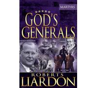 God's Generals: The Martyrs: 6