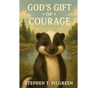 God's Gift of Courage
