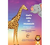 God's Gifts to Mammals: English to Spanish Edition