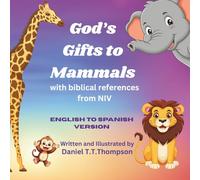 God's Gifts to Mammals: English to Spanish Edition