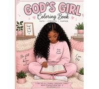 God's Girl. Faith Coloring Book for Black Women: Christian Coloring Book with Bible Verses and Inspirational Affirmations for Self Care, Stress Relief, Spiritual Encouragement