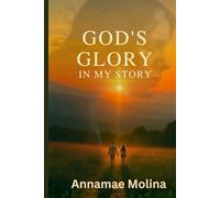 God's Glory in My Story
