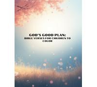 God's Good Plan: Bible Verses for Children to Color