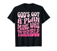 God'S Got A Plan Mine Was Terrible Camiseta