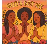 God's Got Me: A coloring book for sisters in Christ: A fun and easy faith filled coloring book for young girls and adult women.