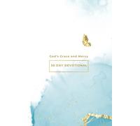 God's Grace and Mercy: 30 Day Devotional