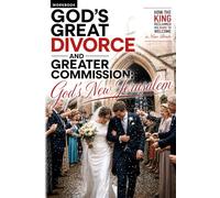 God's Great Divorce And Greater Commission: God's New Jerusalem