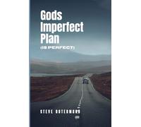 God's Imperfect Plan...Is Perfect
