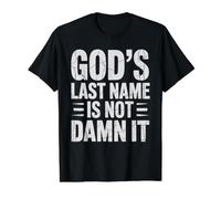 God'S Last Name Is Not Damn It Church Sarcasm Jokes - Camiseta gráfica económica, Hombre, Negro, M