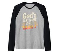 God'S Last Name Is Not Damn It Church Sarcasm Jokes - Camiseta Manga Raglan