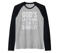 God'S Last Name Is Not Damn It Church Sarcasm Jokes - Camiseta Manga Raglan