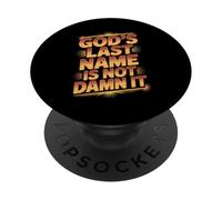 God'S Last Name Is Not Damn It Church Sarcasm Jokes - PopSockets PopGrip Adhesivo