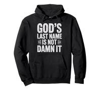 God'S Last Name Is Not Damn It Church Sarcasm Jokes - Sudadera con Capucha
