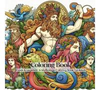 Gods & Legends: A Mythology Coloring Book for Adults