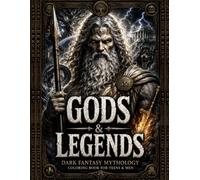 Gods & Legends: Norse and Greek Mythology: Epic Dark Fantasy Mythology Coloring Book for Teens & Men Featuring Gods, Vikings, Titans, Dragons, Sea ... and Legendary Battles | Over 70 Illustrations