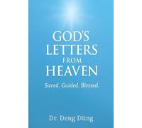 God's Letters from Heaven: Saved. Guided. Blessed.