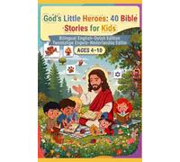 God's Little Heroes: 40 Bible Stories for Kids | Bilingual English- Dutch Edition | Ages 4-10