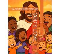 GOD'S LOVE: by April McKnight Yarbrough