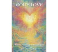 God's Love: Medicine From the Ever Innocent Heart