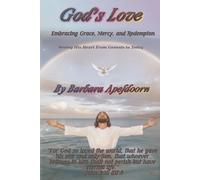 GOD'S LOVE: Seeing His Heart From Genesis to Today