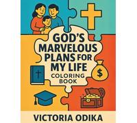 God's Marvelous Plans For My Life Coloring Book: A Christian coloring book about your identity and God's plan for your life (The Ultimate Love Story)