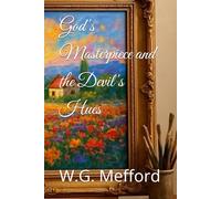 God's Masterpiece and the Devil's Hues (Living Life out of the Overflow)