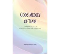 God's Medley of Tears: A Journey into Joy Through Inductive Bible Study
