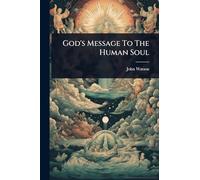 God's Message To The Human Soul