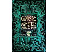 Gods & Monsters Myths & Tales: Epic Tales (Gothic Fantasy)