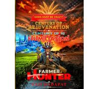 GODS MUST BE CRAZY! Farmer - Hunter: Century of Humiliation - Century of AI Rejuvenation