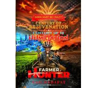 GODS MUST BE CRAZY! Farmer - Hunter: Century of Humiliation - Century of AI Rejuvenation